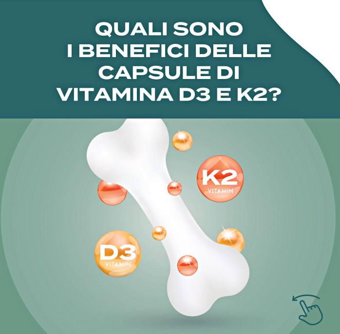 Vitamine D3 & K2 benefici